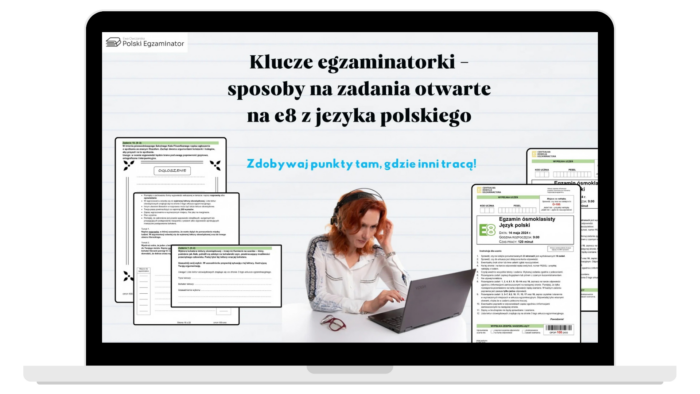 Klucze egzaminatorki - sposoby na zadania otwarte na e8 z języka polskiego